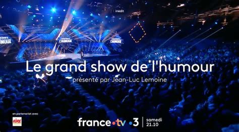 Le Grand Show De L Humour Du Avril Sur France Qui Sont Les Humoristes Invit S Par