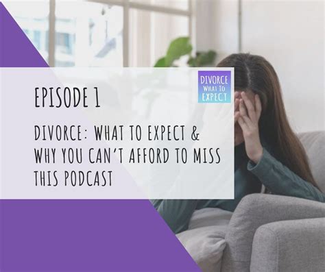 ep 1 divorce what to expect and why you can t afford to miss this podcast divorce what to expect