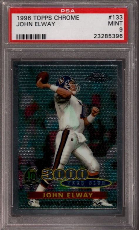 1996 TOPPS CHROME 133 JOHN ELWAY ONLY 3 HIGHER DENVER BRONCOS PSA 9