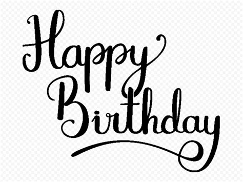 Hd Black Happy Birthday Calligraphy Text Words Png Citypng