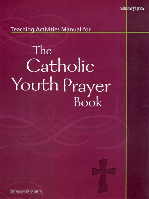 The Catholic Youth Prayer Book Teaching Activities Manual For Catholic Sch