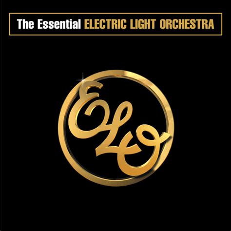 The Essential Electric Light Orchestra Compilation By Electric Light