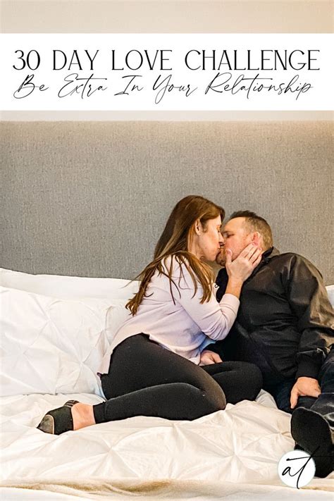30 Day Love Challenge Be Extra In Your Relationship Love Challenge