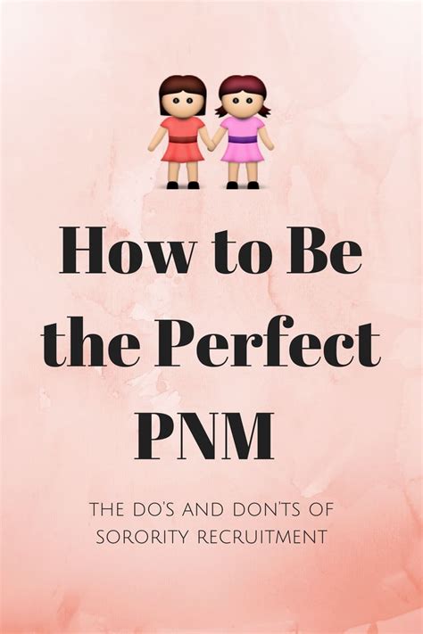 How To Be The Perfect Pnm During Sorority Recruitment Sorority