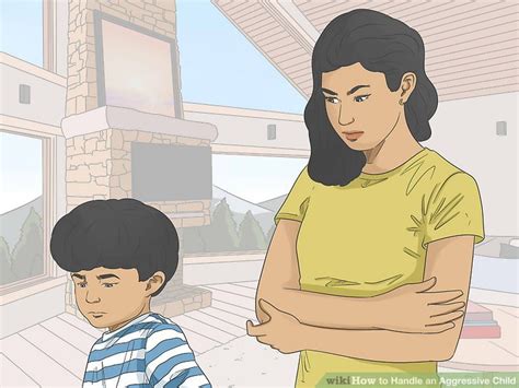 3 Ways To Handle An Aggressive Child Wikihow Mom