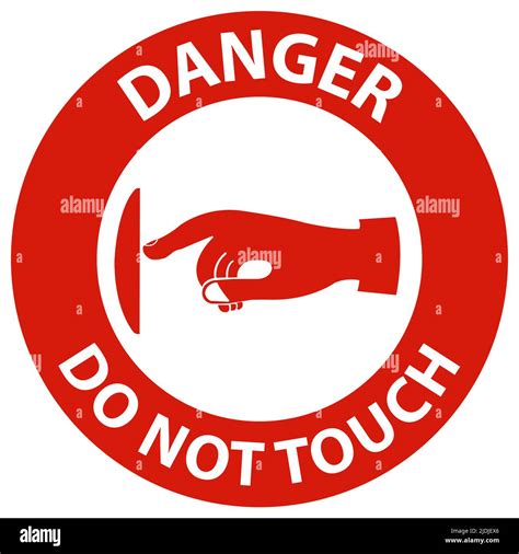 Danger Do Not Touch Sign Label On White Background Stock Vector Image