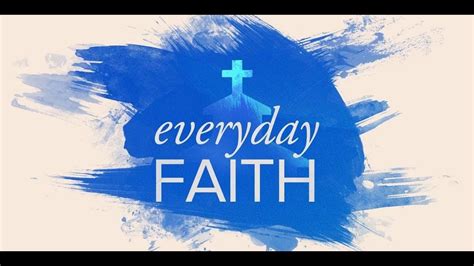 Everyday Faith Day 3 Youtube