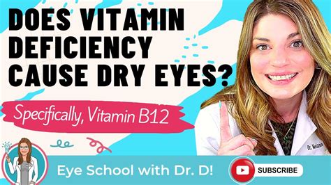 Does Vitamin B12 Deficiency Cause Dry Eyes Are Vitamins Imperative In