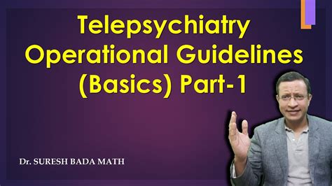 Telepsychiatry Operational Guidelines I Part I Basics Of