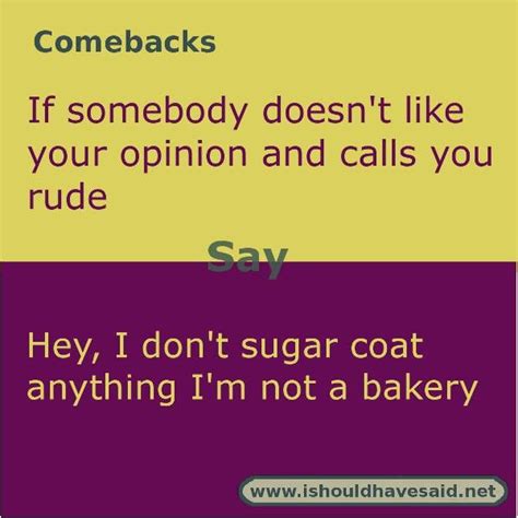 Best Ever Comebacks When Someone Calls You Rude Check Out Our Top Ten Comeback Lists