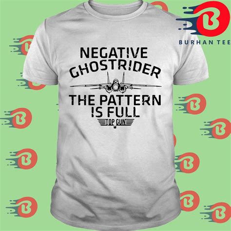 A page for describing quotes: Negative Ghostrider The Pattern Is Full Shirt, hoodie, sweatshirt and long sleeve