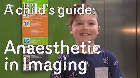 A Childs Guide To Hospital General Anaesthetic In Imaging Youtube
