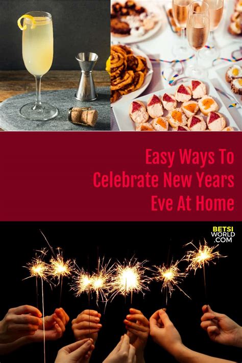 Easy Ways To Celebrate New Years Eve At Home ~ Betsis World