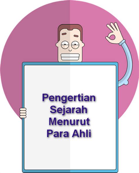 Bahasa adalah sistem lambang bunyi ujaran yang digunakan untuk berkomunikasi oleh masyarakat pemakainya. Pengertian Sejarah Menurut Para Ahli Lengkap - Materi Belajar