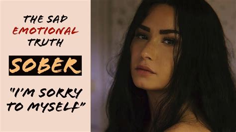 This site provides total 13 hindi meaning for sober. Demi Lovato | The MEANING behind "Sober" - YouTube