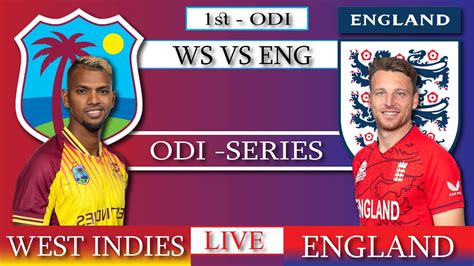 England Vs West Indies 2nd Odi Eng Vs Wi Live Commentary Engvswi