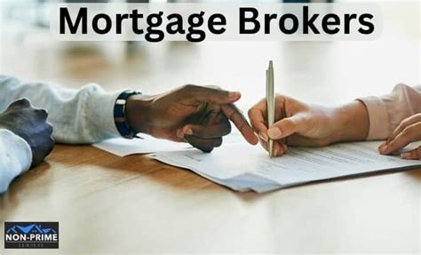 The Best Mortgage Brokers How To Choose One Non Prime Lenders Bad