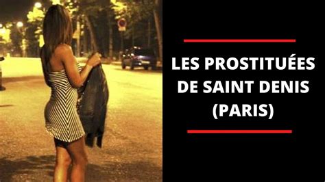 Les Prostitu Es Qui Tra Nent Saint Denis Paris Youtube