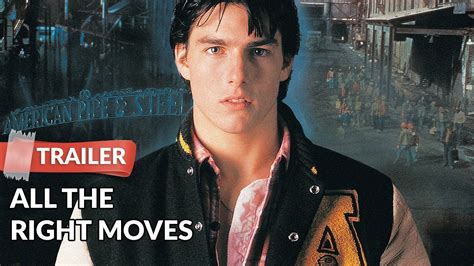 All The Right Moves Trailer Hd Tom Cruise Lea Thompson Youtube