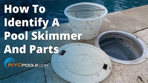 How To Identify A Pool Skimmer And Parts YouTube