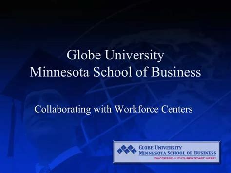 Ppt Globe University Minnesota School Of Business Powerpoint