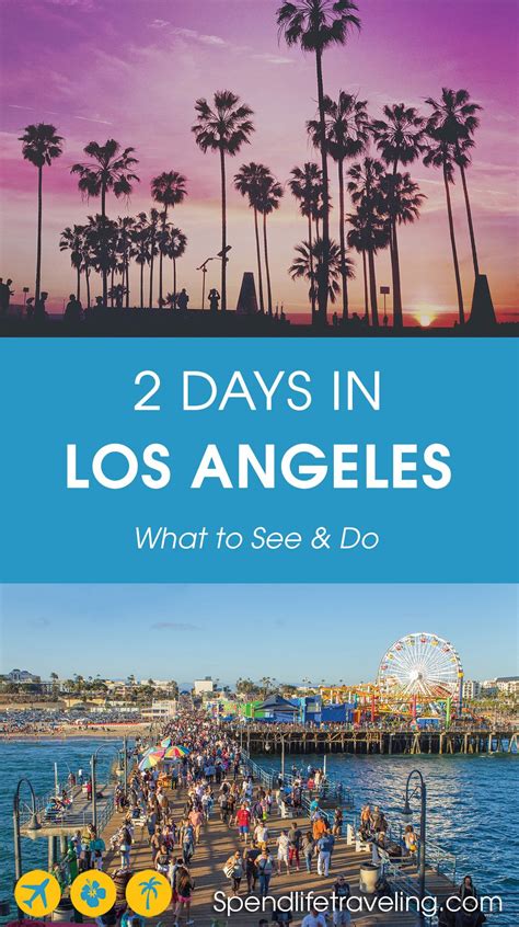 Are You Planning A Short Trip To La These Are The Highlights Not To