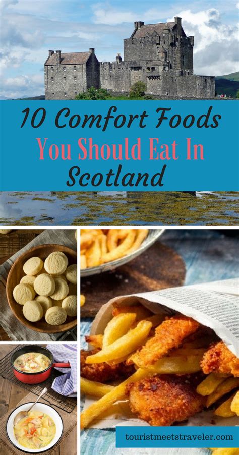 10 Comfort Foods Everyone Should Eat In Scotland Tourist Meets