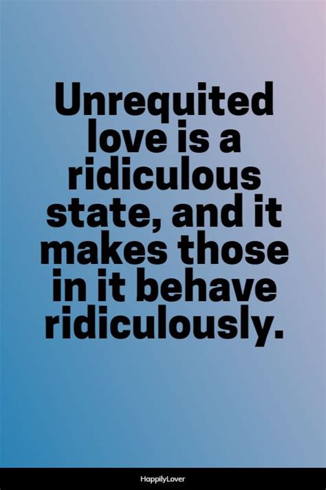 120 Best Unrequited Love Quotes Happily Lover