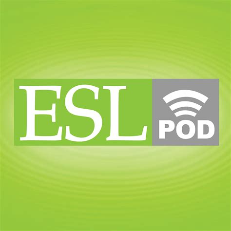 English As A Second Language Esl Podcast Learn English Online