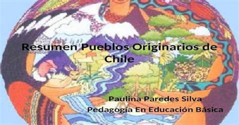 Resumen Pueblos Originarios De Chile 2º Básico Ppt Powerpoint