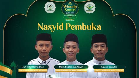 Penampilan Nasyid Pada Wisuda Santri Madrasah Tahfizh