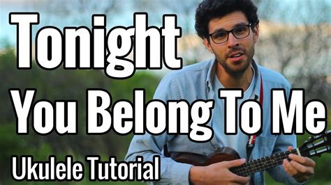 Tonight You Belong To Me Ukulele Tutorial Youtube