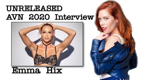 Raw And Never Before Seen Avn Interview With Emma Hix Youtube