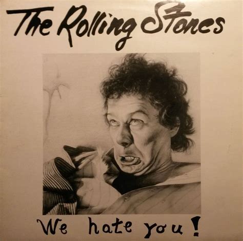 We Hate You Lp Bootleg Live Von The Rolling Stones