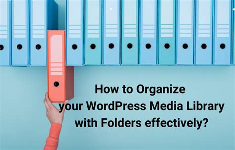 How To Organize Your Wordpress Media Library With Folders 2023 Ltheme