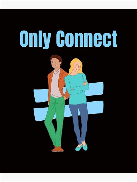 Only Connect Poster For Sale By Minimalistlive Redbubble