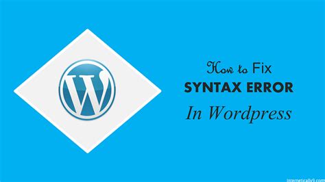 How To Fix The Syntax Error In Wordpress Website