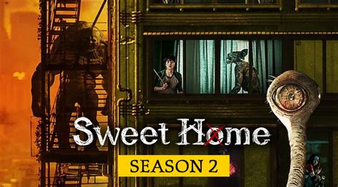 Sweet Home Season 2 Release Date Trailer And More Droidjournal