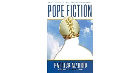 Pope Fiction Answers To 30 Myths And Misconceptions About The Papacy By