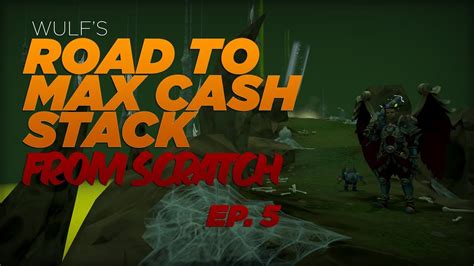 Runescape 3 Road To Max Cash Stack From Scratch Ep 5 Youtube