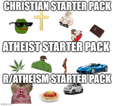 Christianatheistratheism Starter Pack Rstarterpacks
