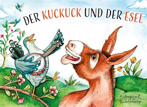 Der Kuckuck Und Der Esel Eulenspiegel Kinderbuchverlag Eulenspiegel