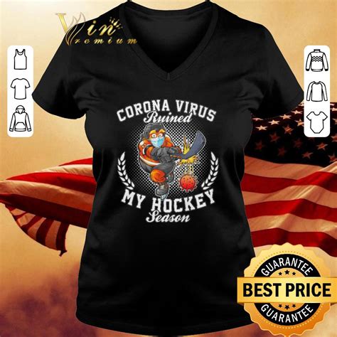 Philadelphia Flyers Corona Virus Ruined My Hockey Season Shirt Hoodie