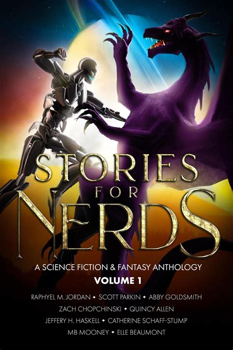 Stories For Nerds A Science Fiction And Fantasy Anthology By Raphyel M Jordan Goodreads