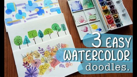 3 Doodles To Get You Started With Watercolors Youtube