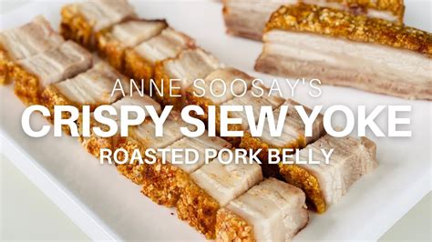 How To Make Crispy Siew Yoke Roasted Pork Belly So Easy To Do And