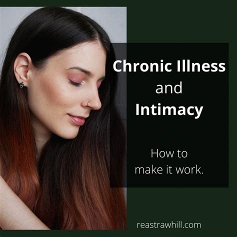 Intimacy And Chronic Illness How To Make It Work