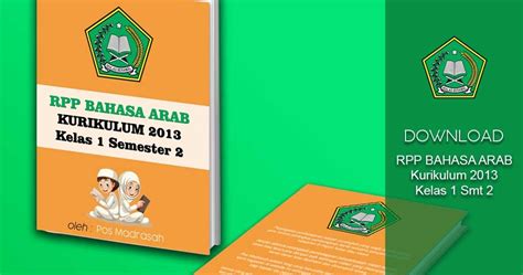 Soal bahasa arab kelas 1 mi semester 2 soal bahasa arab kelas 1 mi semester 2 kurikulum 2013. Download RPP Bahasa Arab K13 Kelas 1 Semester 2 Tingkat MI ...