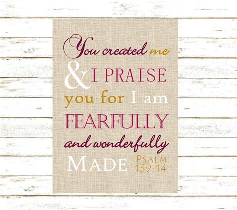 Psalm 13914 Print I Praise You For I Am Fearfully And Wonderfully