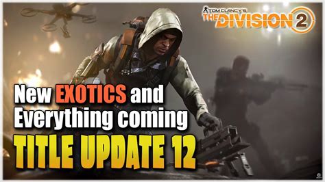 The Division New Exotics Named Items And Gear Set Coming In Title Update Youtube